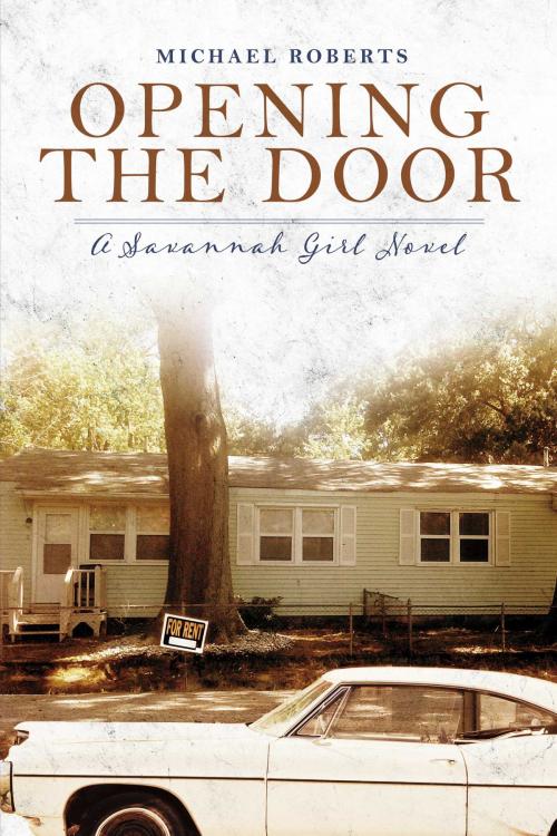 Cover of the book Opening the Door by Michael Roberts, BookBaby