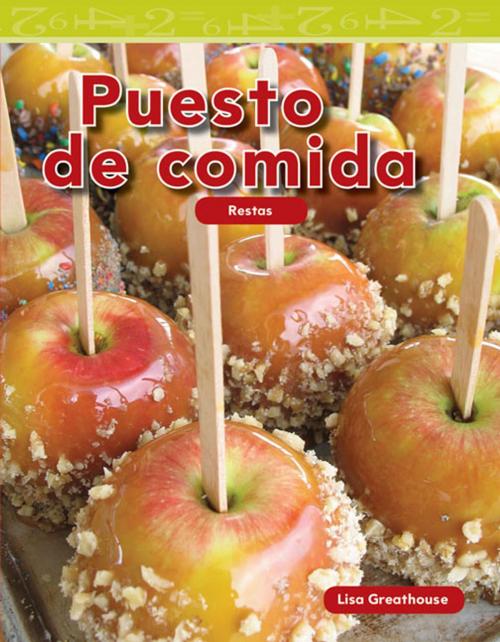 Cover of the book Puesto de comida: Restas by Greathouse Lisa, Teacher Created Materials