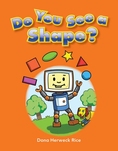 Cover of the book Do You See a Shape? by Rice Dona Herweck, Teacher Created Materials