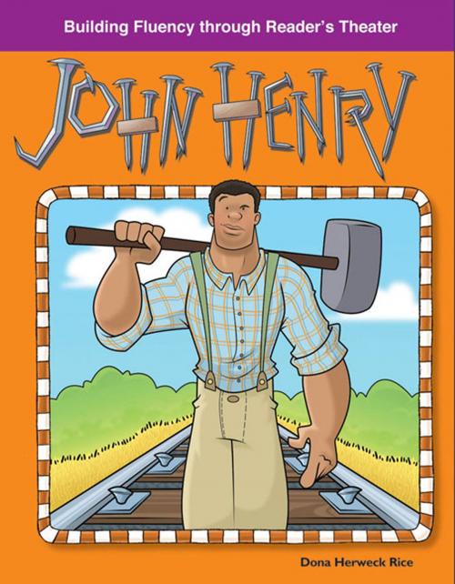 Cover of the book John Henry by Rice Dona Herweck, Teacher Created Materials