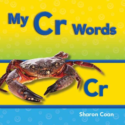Cover of the book My Cr Words by Coan Sharon, Teacher Created Materials