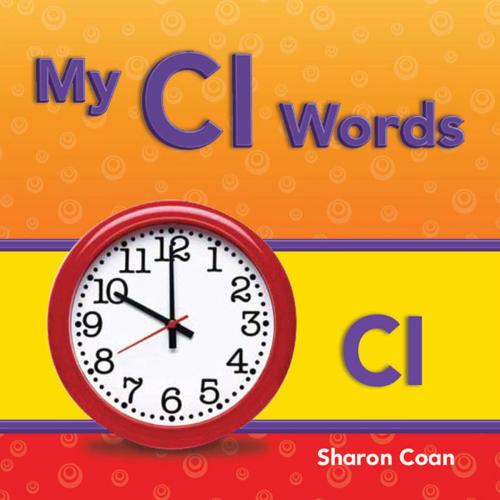 Cover of the book My Cl Words by Coan Sharon, Teacher Created Materials