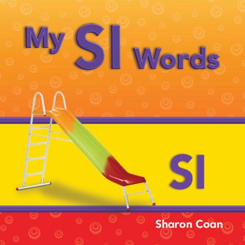 Cover of the book My Sl Words by Coan Sharon, Teacher Created Materials
