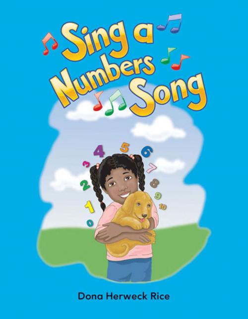 Cover of the book Sing a Numbers Song by Rice Dona Herweck, Teacher Created Materials