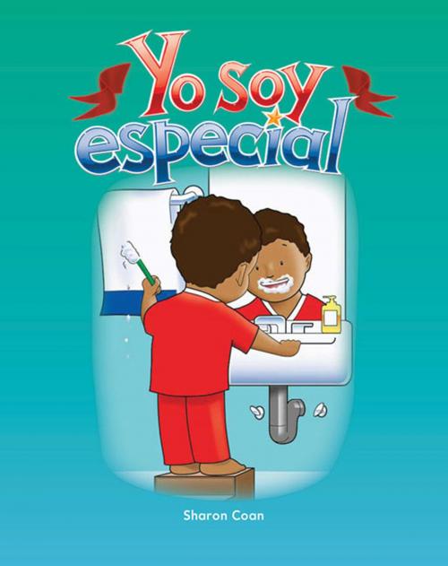 Cover of the book Yo soy especial by Coan Sharon, Teacher Created Materials