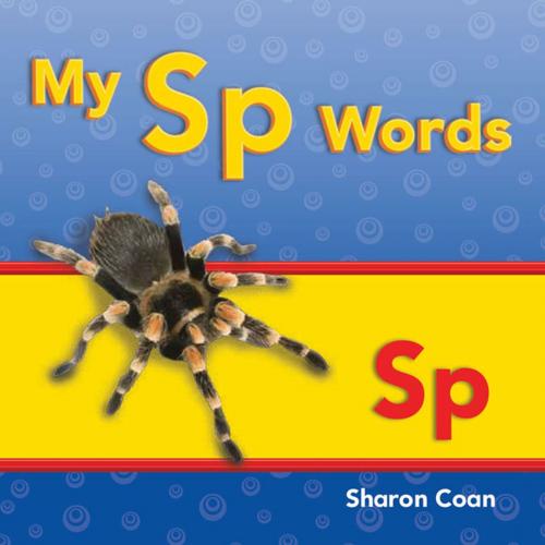 Cover of the book My Sp Words by Coan Sharon, Teacher Created Materials