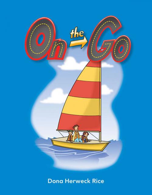 Cover of the book On the Go by Rice Dona Herweck, Teacher Created Materials