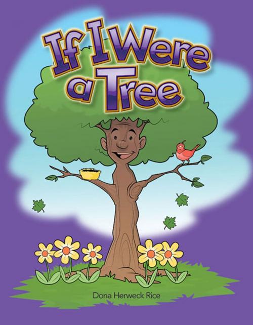 Cover of the book If I Were a Tree by Rice Dona Herweck, Teacher Created Materials
