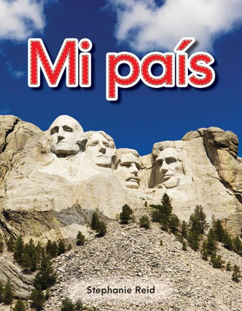 Cover of the book Mi país by Reid Stephanie, Teacher Created Materials