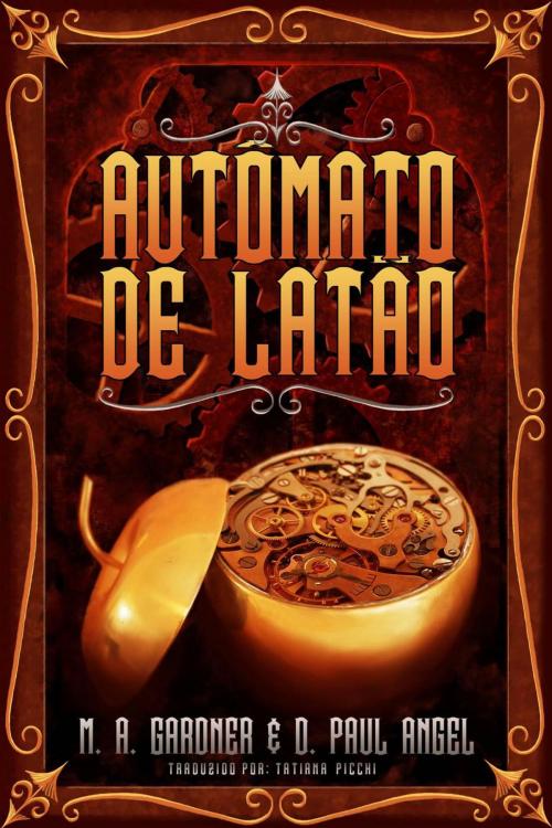 Cover of the book Autômato de Latão by Mark Gardner, D. Paul Angel, Article94