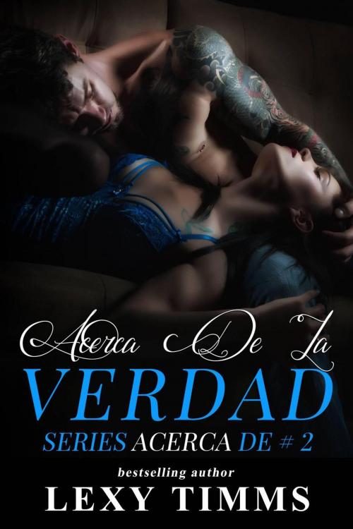 Cover of the book Acerca De La Verdad by Lexy Timms, Babelcube Inc.