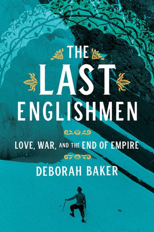 Cover of the book The Last Englishmen by Deborah Baker, Graywolf Press