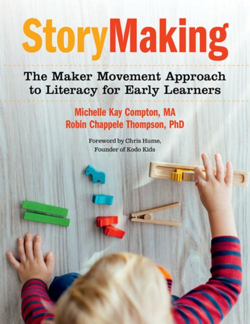 Cover of the book StoryMaking by Robin Chappele Thompson, Michelle Kay Compton, Redleaf Press