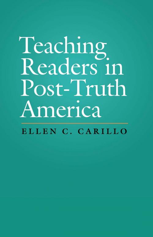 Cover of the book Teaching Readers in Post-Truth America by Ellen C. Carillo, Utah State University Press