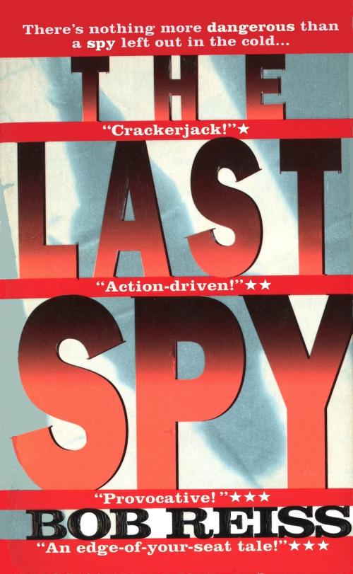 Cover of the book The Last Spy by Bob Reiss, Quid Pro, LLC
