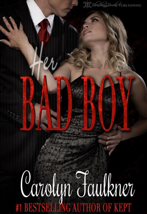Cover of the book Her Bad Boy by Carolyn Faulkner, Blushing Books