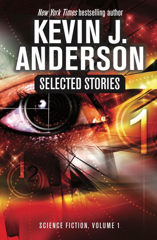 Cover of the book Selected Stories by Kevin J. Anderson, WordFire Press