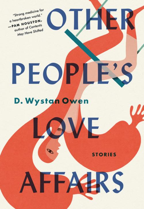 Cover of the book Other People's Love Affairs by D. Wystan Owen, Algonquin Books