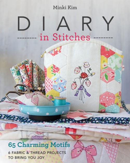 Cover of the book Diary in Stitches by Minki Kim, C&T Publishing