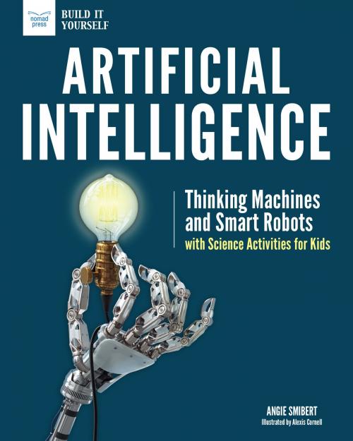 Cover of the book Artificial Intelligence by Angie Smibert, Nomad Press