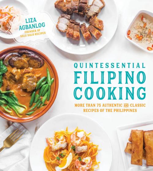 Cover of the book Quintessential Filipino Cooking by Liza Agbanlog, Page Street Publishing