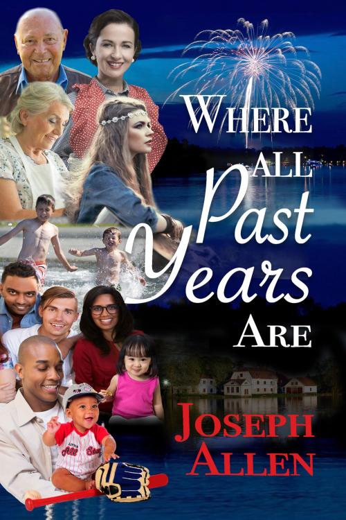 Cover of the book Where All Past Years Are by Joseph Allen, Rogue Phoenix Press