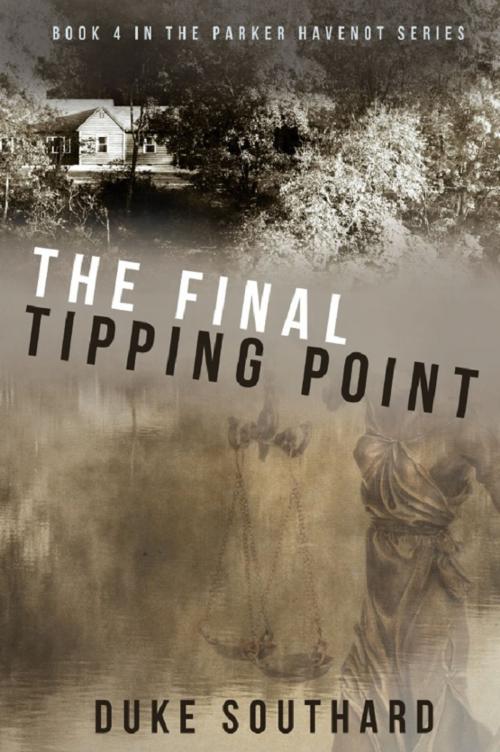 Cover of the book The Final Tipping Point by Duke Southard, Wheatmark, Inc.