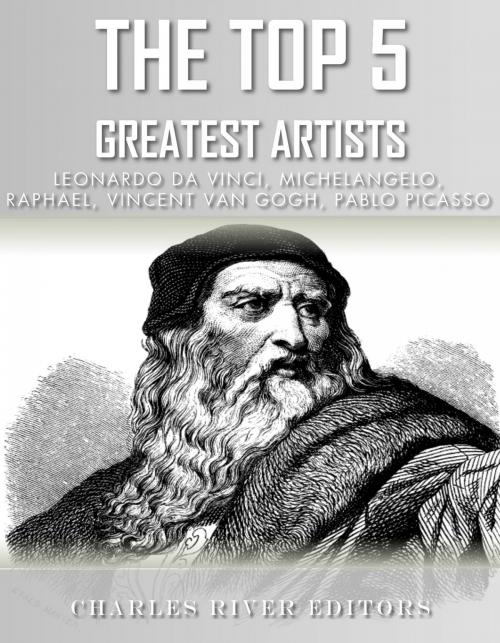 Cover of the book The Top 5 Greatest Artists by Charles River Editors, Charles River Editors