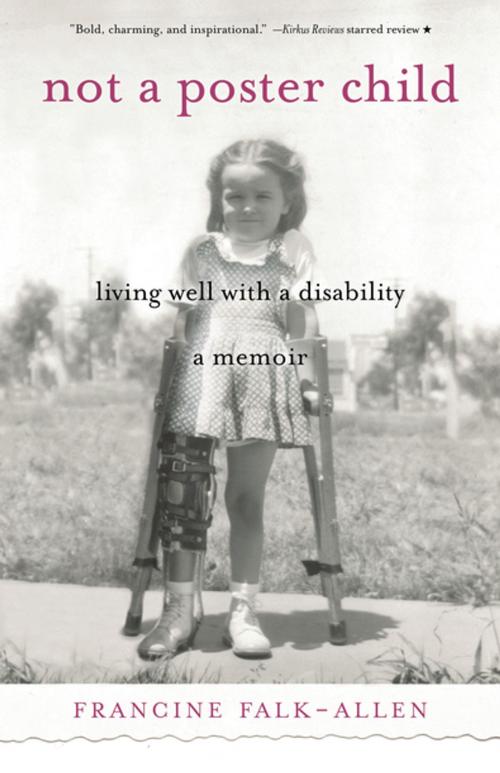 Cover of the book Not a Poster Child by Francine Falk-Allen, She Writes Press