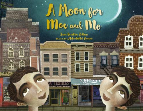 Cover of the book A Moon for Moe and Mo by Jane Breskin Zalben, Charlesbridge