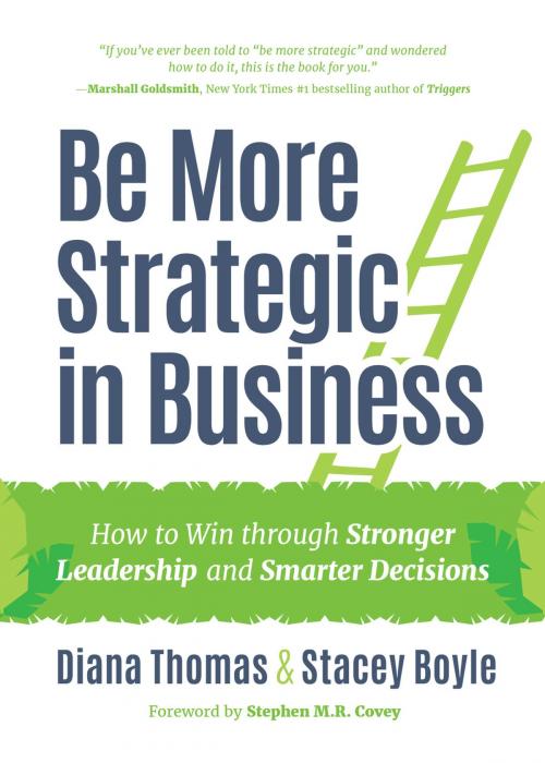 Cover of the book Be More Strategic in Business by Diana Thomas, Stacey Boyle, Mango Media