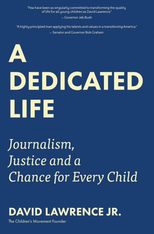Cover of the book A Dedicated Life by David Lawrence Jr., Mango Media