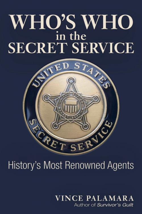 Cover of the book Who's Who in the Secret Service by Vincent Palamara, Trine Day