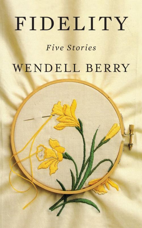 Cover of the book Fidelity by Wendell Berry, Counterpoint