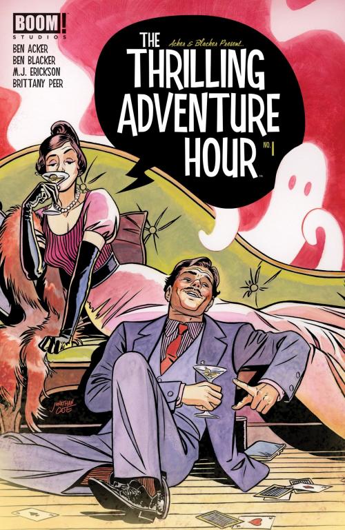 Cover of the book The Thrilling Adventure Hour #1 by Ben Acker, Ben Blacker, BOOM! Studios