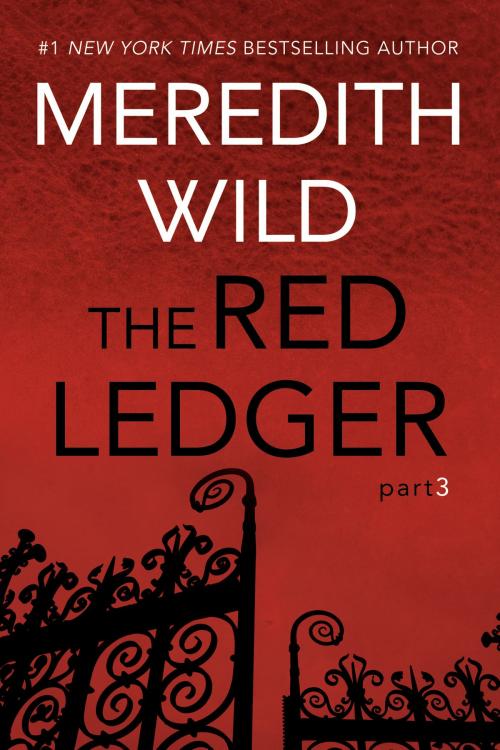 Cover of the book The Red Ledger: 3 by Meredith Wild, Waterhouse Press