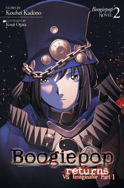 Cover of the book Boogiepop Returns: VS Imaginator Part 1 (Light Novel 2) by Kouji Ogata, Seven Seas Entertainment