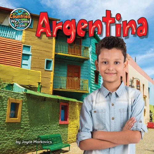Cover of the book Argentina by Joyce Markovics, Bearport Publishing