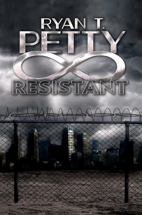 Cover of the book Resistant by Ryan T. Petty, Melange Books, LLC
