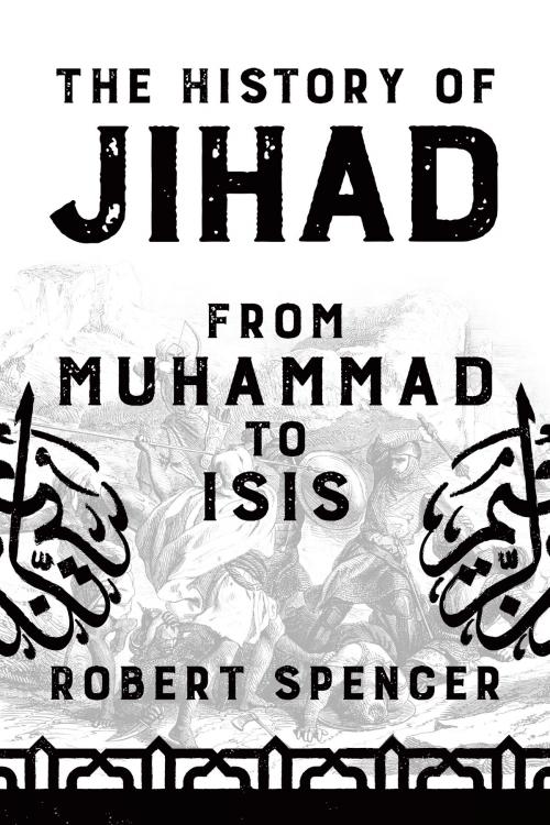 Cover of the book The History of Jihad by Robert Spencer, Bombardier Books