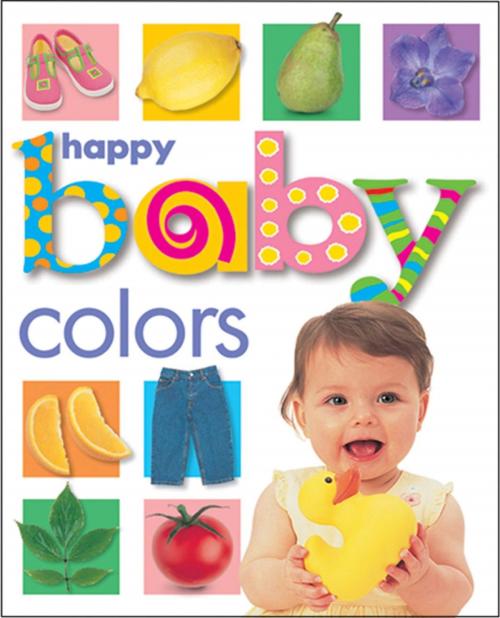 Cover of the book Happy Baby: Colors by Roger Priddy, St. Martin's Press