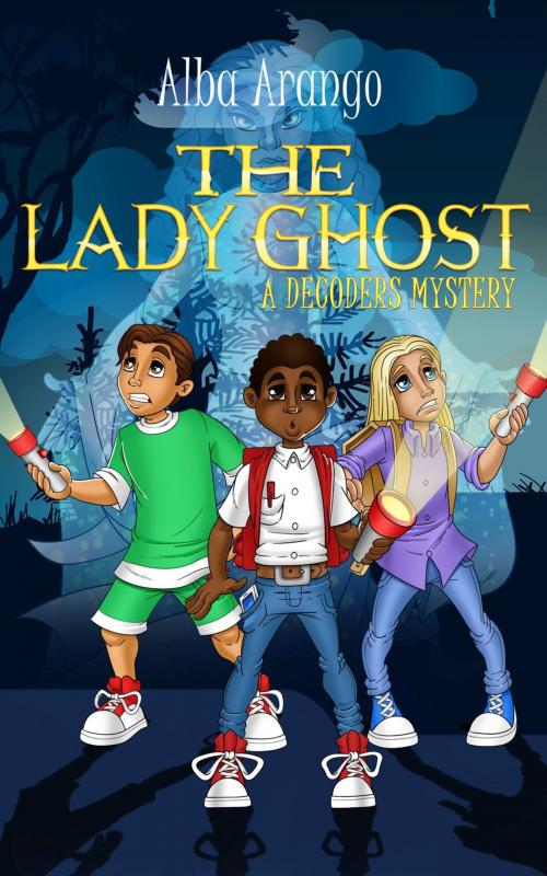 Cover of the book The Lady Ghost by Alba Arango, Sapphire Books