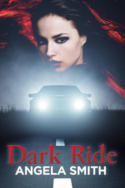 Cover of the book Dark Ride by Angela Smith, Angela Smith