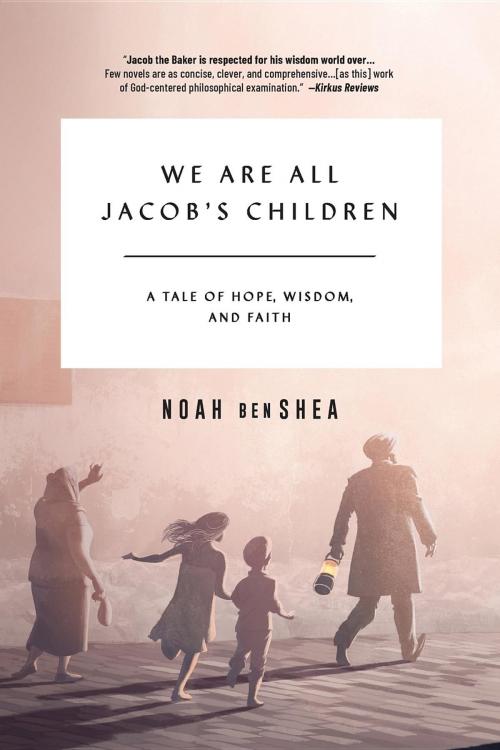 Cover of the book We Are All Jacob's Children by Noah benShea, Noah benShea