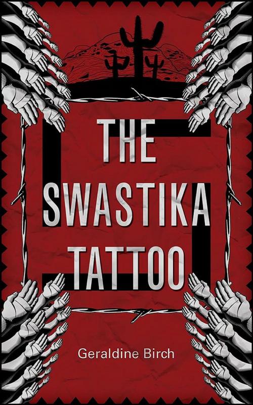 Cover of the book The Swastika Tattoo by Geraldine V Birch, Birchtreehouse Publishing
