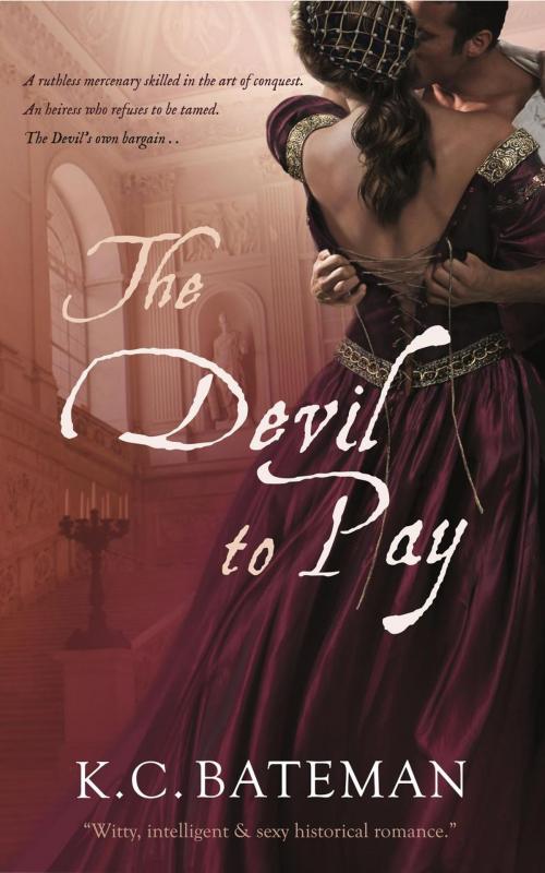 Cover of the book The Devil To Pay by K. C. Bateman, K. C. Bateman (Kate Bateman)