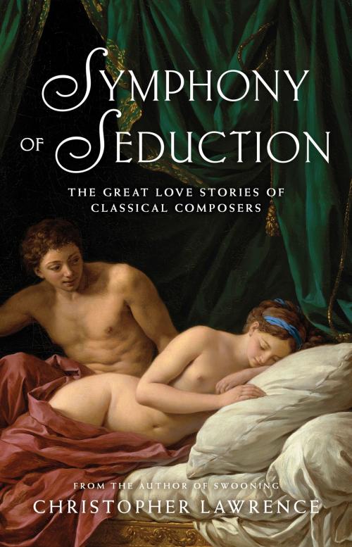 Cover of the book Symphony of Seduction by Christopher Lawrence, Schwartz Publishing Pty. Ltd