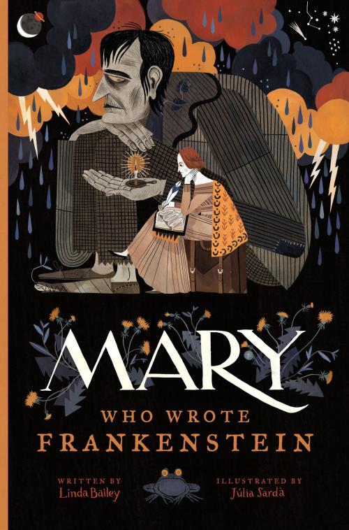 Cover of the book Mary Who Wrote Frankenstein by Linda Bailey, Tundra