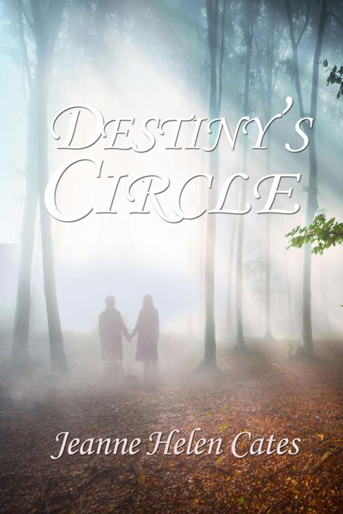 Cover of the book Destiny's Circle by Jeanne Helen Cates, Double Dragon Publishing