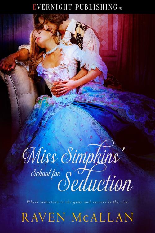 Cover of the book Miss Simpkins' School for Seduction by Raven McAllan, Evernight Publishing